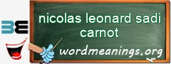 WordMeaning blackboard for nicolas leonard sadi carnot